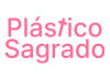 Plástico Sagrado